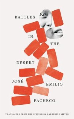 Battles in the Desert (40th Anniversary Edition) - Pacheco, Jose Emilio