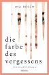 Die Farbe des Vergessens (eBook, ePUB) - Bild 1