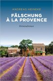 Fälschung à la Provence (eBook, ePUB)