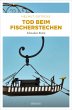 Tod beim Fischerstechen (eBook, ePUB) - Bild 1