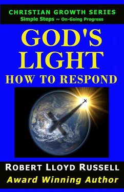 God's Light: How To Respond (Christian Growth Series) (eBook, ePUB) - Russell, Robert Lloyd