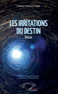 Les irritations du destin. Poésie - Diouf, Cheikh Youssou