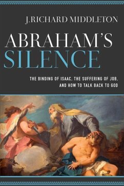 Abraham's Silence - Middleton, J. Richard