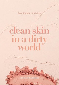 Cover Clean Skin in a Dirty World