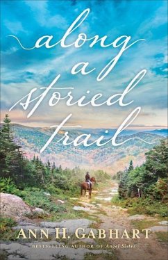 Along a Storied Trail - Gabhart, Ann H.