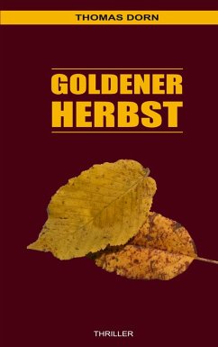 Goldener Herbst (eBook, ePUB) - Dorn, Thomas