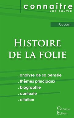 Fiche de lecture Histoire de la folie de Foucault (analyse philosophique et résumé détaillé) - Foucault, Michel