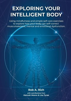 Exploring your intelligent body - Rich, Rob A