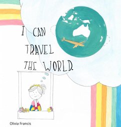 I Can Travel The World - Francis, Olivia R
