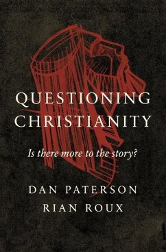 Questioning Christianity - Paterson, Dan; Roux, Rian