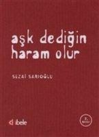 Ask Dedigin Haram Olur - Sarioglu, Sezai