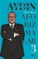 Aforizmalar 3 - Hakki Aydin, Ismail