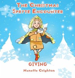 The Christmas Spryte Encounter: Giving - Crighton, Nanette