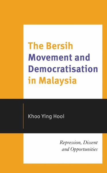 The Bersih Movement and Democratisation in Malaysia (eBook, ePUB) The Bersih Movement and Democratisation in Malaysia (eBook, ePUB)