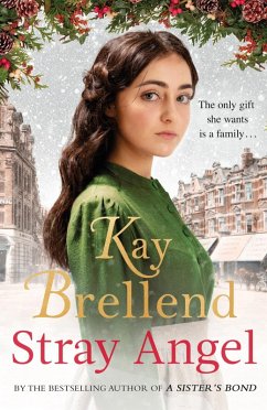 Stray Angel: an absolutely heart-rending Christmas saga (eBook, ePUB) - Brellend, Kay