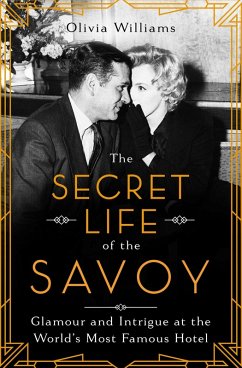 The Secret Life of the Savoy (eBook, ePUB) - Williams, Olivia