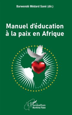 Manuel d'éducation à la paix en Afrique - Sane, Barwendé Médard S. J.
