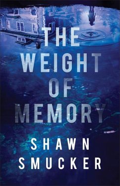The Weight of Memory - Smucker, Shawn