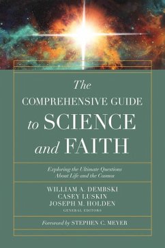 The Comprehensive Guide to Science and Faith - Dembski, William A; Luskin, Casey; Holden, Joseph M