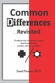 Common Differences Revisited: A cultural and comparative study of Jewish and Christian practices and representations