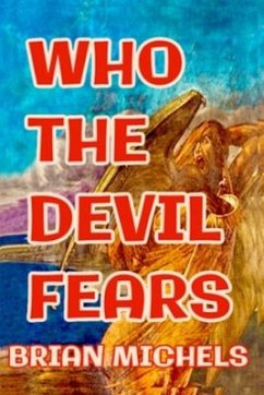 Who The Devil Fears - Michels, Brian