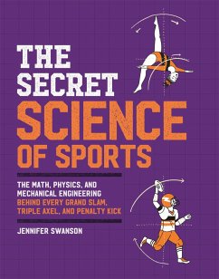 The Secret Science of Sports - Swanson, Jennifer
