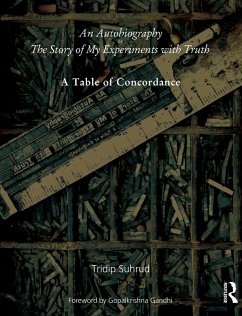 An Autobiography or The Story of My Experiments with Truth (eBook, ePUB) - Suhrud, Tridip
