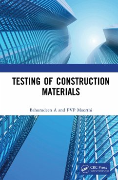 Testing of Construction Materials (eBook, PDF) - A, Bahurudeen; Moorthi, P. V. P.