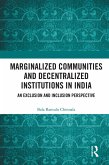 Marginalized Communities and Decentralized Institutions in India (eBook, PDF)