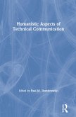 Humanistic Aspects of Technical Communication (eBook, PDF)