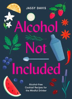 Alcohol Not Included (eBook, ePUB) - Davis, Jassy