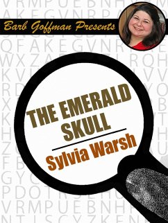 The Emerald Skull (Barb Goffman Presents) (eBook, ePUB) - Warsh, Sylvia