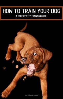 Cover How To Train Your Dog (eBook, ePUB)