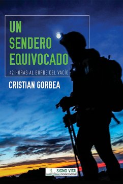 Un sendero equivocado (eBook, ePUB) - Gorbea, Cristian