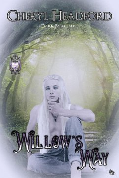 Cover Willow's Way (Dark Fairytale, #1) (eBook, ePUB)