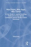 Who Plays? Who Pays? Who Cares? (eBook, ePUB)