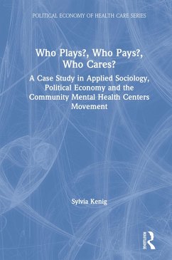 Who Plays? Who Pays? Who Cares? (eBook, ePUB) - Kenig, Sylvia