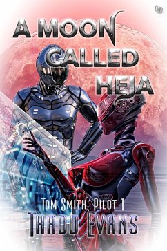 Cover A Moon Called Heja (Tom Smith Pilot, #1) (eBook, ePUB)