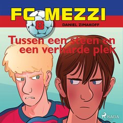 FC Mezzi 8 - Tussen een steen en een verharde plek (MP3-Download) - Zimakoff, Daniel