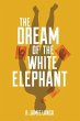The Dream of the White Elephant (eBook,... - Bild 1