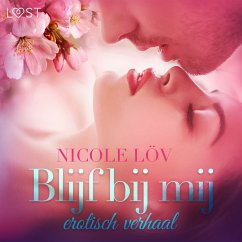 Blijf bij mij - erotisch verhaal (MP3-Download) - Löv, Nicole