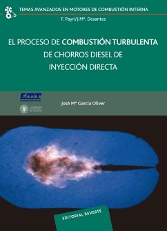 El proceso de combustión turbulenta de chorros diésel de inyección directa (eBook, PDF) - García Oliver, José María