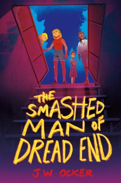 The Smashed Man of Dread End (eBook, ePUB) - Ocker, J. W.