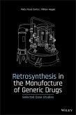 Retrosynthesis in the Manufacture of Generic Drugs (eBook, ePUB)