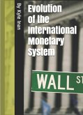 Historical Evolution of the International Monetary System (eBook, ePUB)