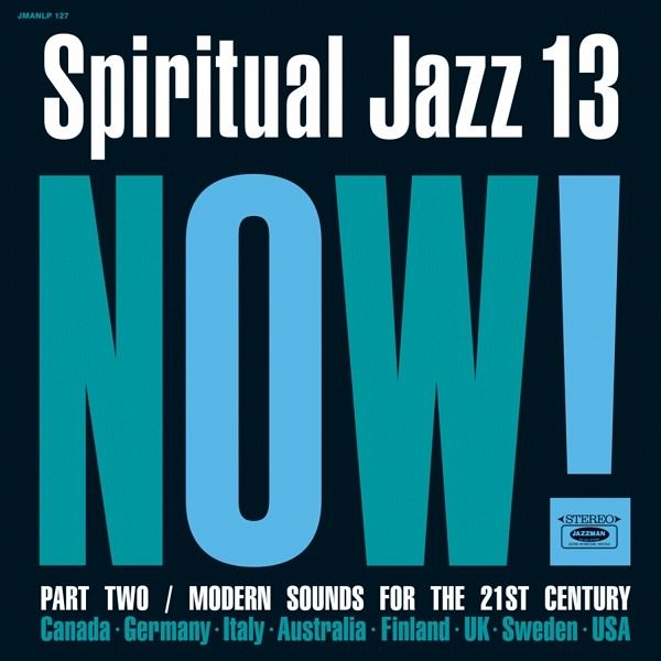 Spiritual Jazz Vol.13: Now Part 2