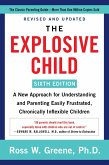 The Explosive Child [Sixth Edition] (eBook, ePUB)