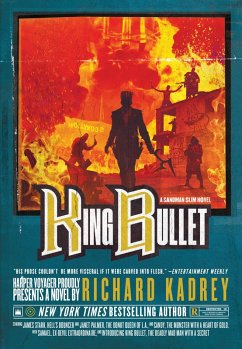 King Bullet (eBook, ePUB) - Kadrey, Richard
