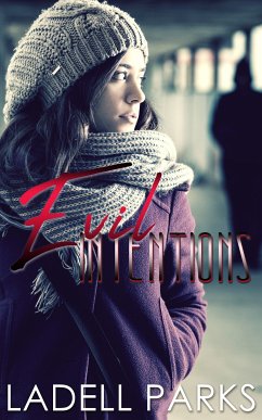 Evil Intentions (eBook, ePUB) - Parks, Ladell
