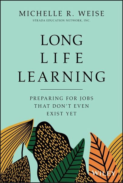 Long Life Learning (eBook, ePUB) Long Life Learning (eBook, ePUB)